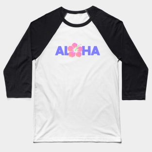 Aloha with Hibiscus Baseball T-Shirt